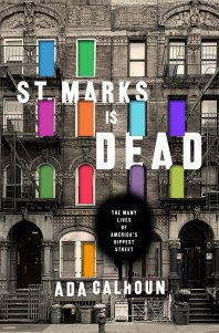 St-Marks-Is-Dead-Ada-Calhoun